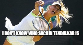So Maria Sharapova Doesnâ€™t Know Who Sachin Tendulkar Is. The Indian Internet Is Out To Inform Her