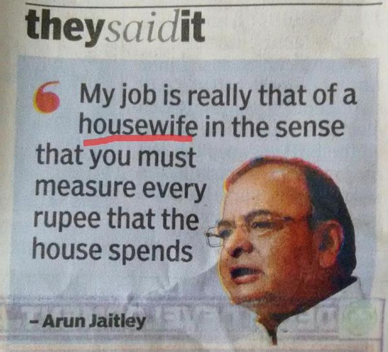 Finance Minister Arun Jaitley Considers Heâ€™s A â€˜Housewifeâ€™. Hereâ€™s That which you Believe.