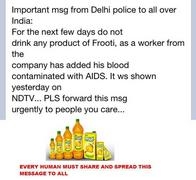 Important message from Delhi Police: Frooti can contain HIV.